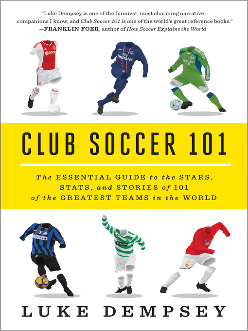 Title details for Club Soccer 101 by Luke Dempsey - Wait list